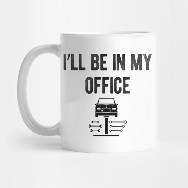 Car Repair - I'll be in my office by KC Happy Shop